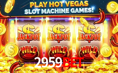 Descubra o Mundo do Cassino Online com 2959BET